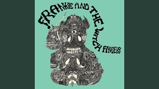 Video voorbeeld van "Frankie & The Witch Fingers - Vibrations"
