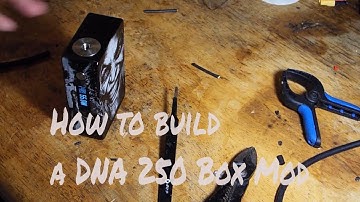 DNA 250 Build Tutorial