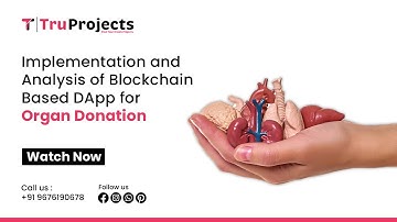 Implementation and Analysis of Blockchain Based DApp for Organ Donation