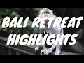 BALI RETREAT HIGHLIGHTS | Elise Darma