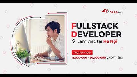 Tuyển kỹ sư IYT  FULLSTACK DEVELOPER - JOB 1026