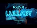 Poo da g x lullaby shot by fatboyslapz