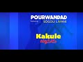 POURWANDAD Feat Sogoli Livani Kakule پورونداد سوگولى ليوانى كاكوله 