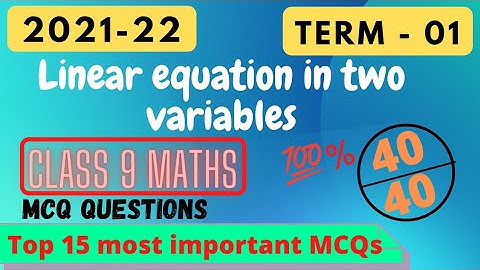 Class 9 Maths Chapter 4 MCQ | Linear equation in two variables MCQ | Class 9 Term 1 examination