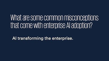 Common misconceptions around enterprise AI adoption