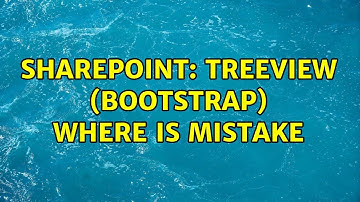 Sharepoint: TreeView (bootstrap) where is mistake
