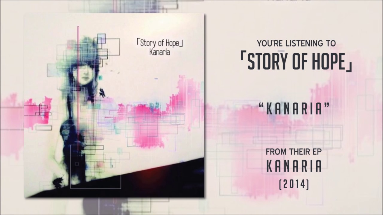 邦楽 Story of Hope Kanaria Story of Hope」- Kanaria [1/2] - YouTube