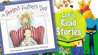 A Perfect Father's Day - Children's Books Read Aloud for Kids