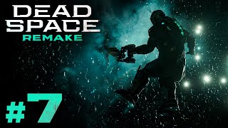 INTO THE VOID | Dead Space Remake - Chapter 7 Walkthrough [1440p60]