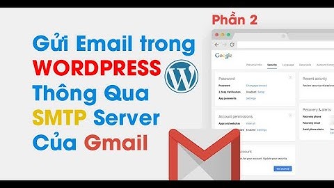 Cách lấy SMTP của Gmail