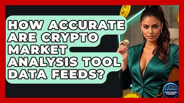 How Accurate Are Crypto Market Analysis Tool Data Feeds? - Crypto Trading Strategists
