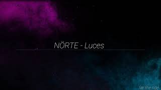 NÖRTE - Luces // (Letra)