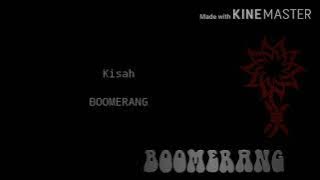 Boomerang-Kisah(Lyric)