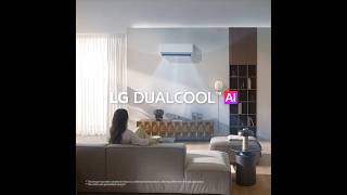 LG DUALCOOL AI : AI-powered cooling, easy on the bill