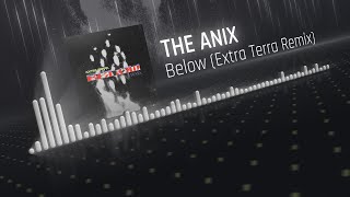 The Anix - Below (Extra Terra Remix)