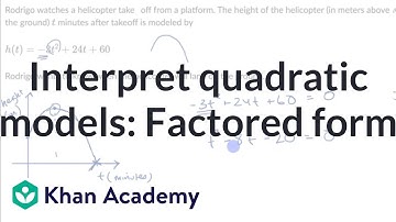 Interpret quadratic models: Factored form | Algebra I | Khan Academy