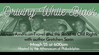 Driving While Black: African American Travel and the Road to Civil Rights with Gretchen Sorin