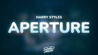 Harry Styles - Aperture (Lyrics)