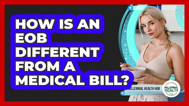 How Is An EOB Different From A Medical Bill?