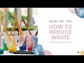 How to reduce waste as a resin flow artist