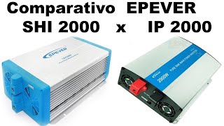 Comparativo De Inversor De Energia Solar Offgrid Epever Shi 2000 X Ip 2000