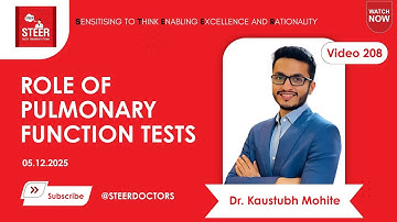 Role of Pulmonary Function Tests | Dr. Kaustubh Mohite | STEER Video 208
