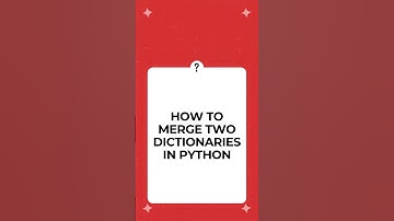 🔗 Merge Dictionaries - Python