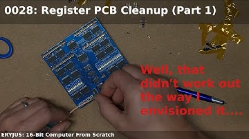 0028: Register PCB Fixes (Part 1) | 16-Bit Computer From Scratch