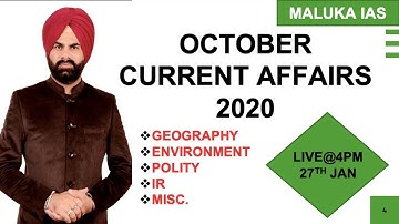 PRELIMS CURRENT AFFAIRS OCT. 2020|| GEOGRAPHY || POLITY || ENVIRONMENT ||IR || MALUKA IAS