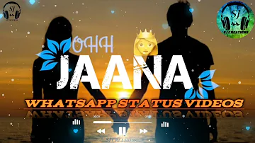 WhatsApp status video | OHH JANNA