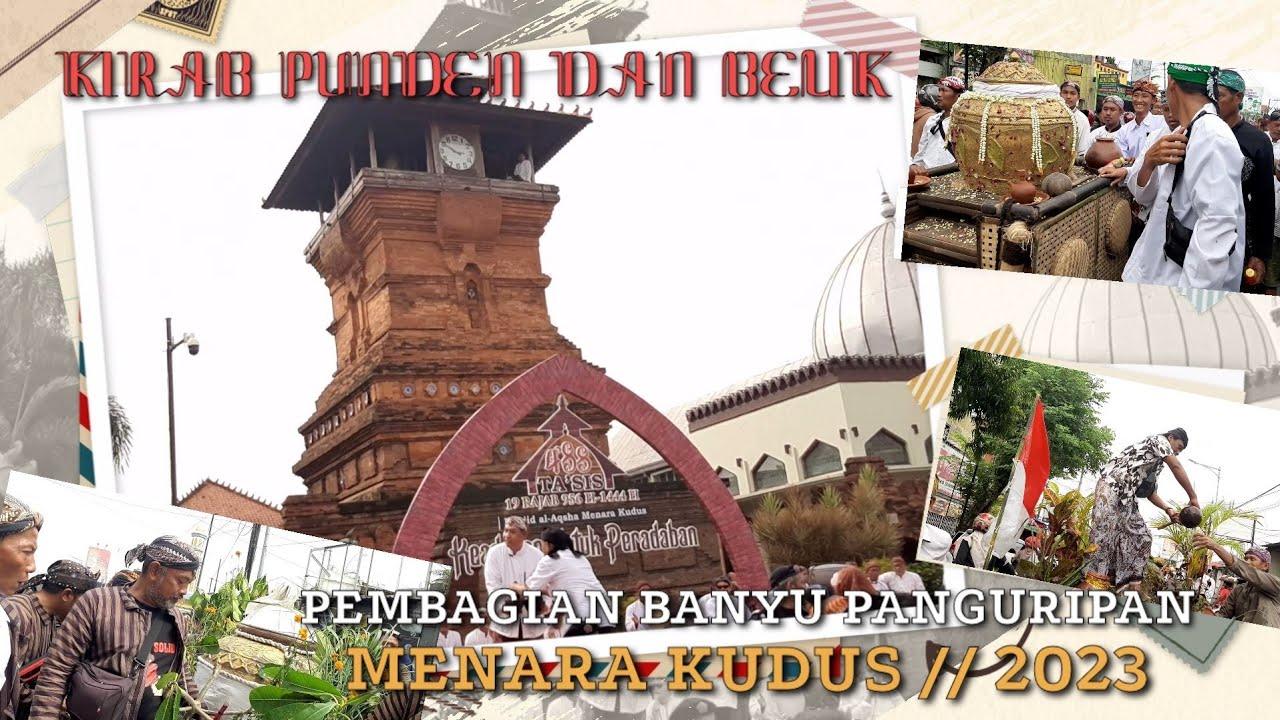 KIRAB PUNDEN DAN BELIK || TA'SIS BANYU PANGURIPAN MENARA KUDUS 2023