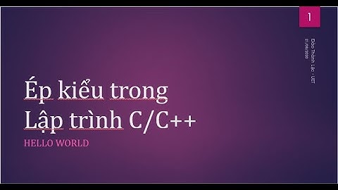 C++ 8. Ép kiểu trong C++ | Học lập trình C/C++ CƠ BẢN