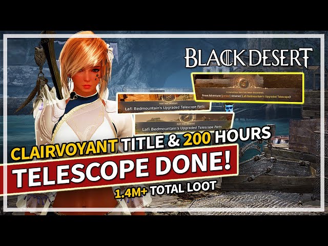 Telescope Grind is OVER! How it works & Clairvoyant title | Black Desert class=