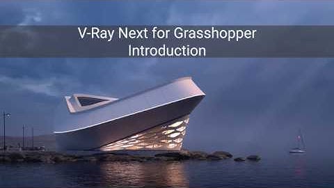 V-Ray Next for Grasshopper - Overview