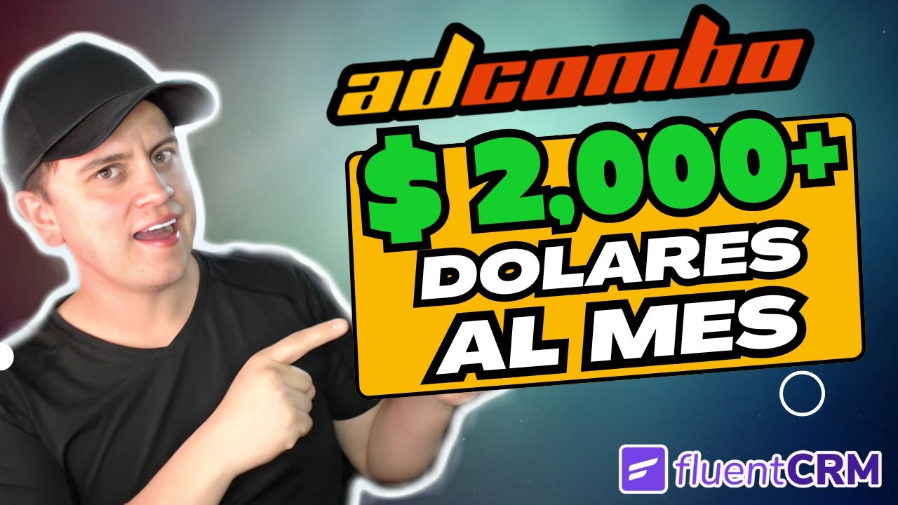 Adcombo 🤑$2,000 Dólares Con Adcombo + FluentCRM | Marketing de Afiliados - YouTube