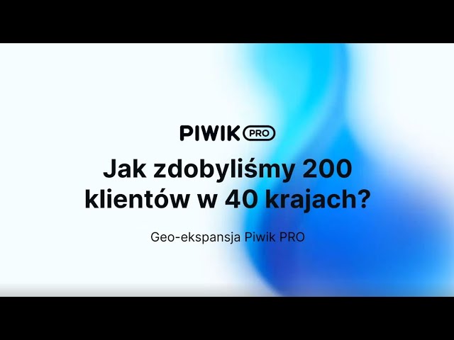 Piwik PRO’s geo-expansion success // Piotr Korzeniowski in Microsoft’s Partner Thursday Webinar [PL]