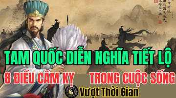 Tam Quốc Diễn Nghĩa tiết lộ 8 điều cấm kỵ trong cuộc sống cần phải tránh để không gặp họa thiệt thân