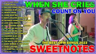 Sweetnotes Cover Songs 2023 - When She Cries Count On You Ballads Songs Medley