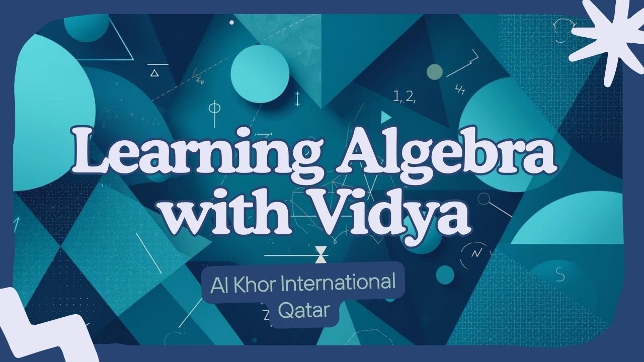 Learning Basic Algebra with Vidya from Qatar - YouTube