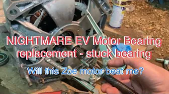 NIGHTMARE EV motor rebuild - stuck bearing! Renault Zoe 5AQ Electric Car rebuild