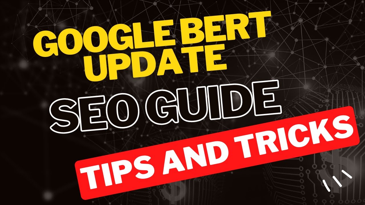 Google BERT Update  Enhancing Source Content Visibility   SEO Guide