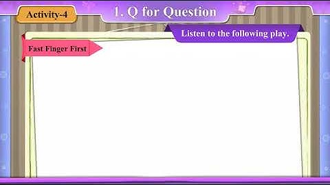 Std 8 Sem 1 English Unit 1 Q for Question Activity 4 Fast Finger First
