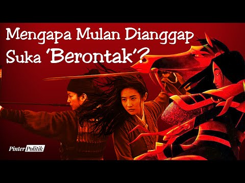 Mengapa Mulan Dianggap Suka ‘Berontak’?