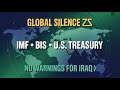 Global Silence Signals Approval 🇮🇶🌍 | Why the IMF, BIS &amp; U.S. Treasury Are No Longer Warning Iraq