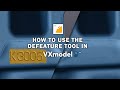 Creaform Tutorial - Defeature tool in VXmodel