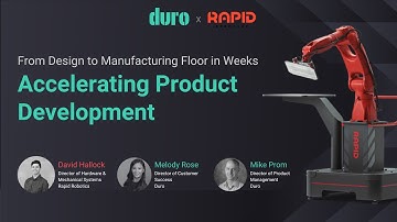 Webinar | Accelerating Product Development with Rapid Robotics