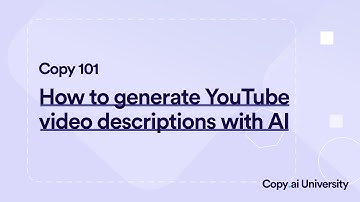 How to Create YouTube Video Descriptions with Copy.ai