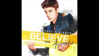 Justin Bieber   All Around The World Acoustic Audio