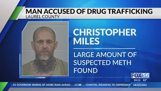 Man accused of trafficking after 'large amount' of meth found in Laurel County