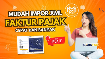 Tutorial Buat Faktur Pajak Keluaran Format XML Langsung Impor !!! [BELAJAR CORETAX]